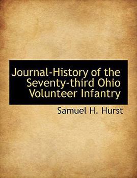 Paperback Journal-History of the Seventy-Third Ohio Volunteer Infantry [Large Print] Book