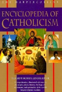 Hardcover The HarperCollins Encyclopedia of Catholicism Book