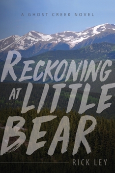 Paperback Reckoning at Little Bear: A Ghost Creek Novel Book