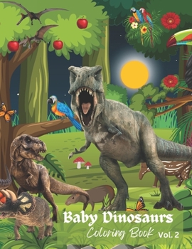 Paperback Baby Dinosaurs Coloring Book: Vol. 2 Book