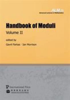 Paperback Handbook of Moduli: Volume II (Volume 25 of the Advanced Lectures in Mathematics series) Book