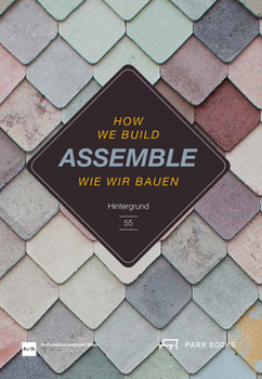 Paperback Assemble: How We Build. Hintergrund 55 Book