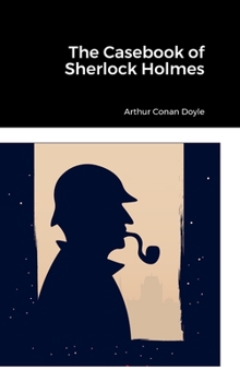 Hardcover The Casebook of Sherlock Holmes Book