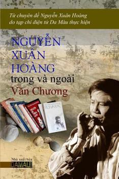 Nguyen Xuan Hoang Trong Va Ngoai Van Chuong: Chuyen de Nguyen Xuan Hoang