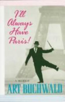 Hardcover I'll Always Have Paris : A Memoir [Large Print] Book