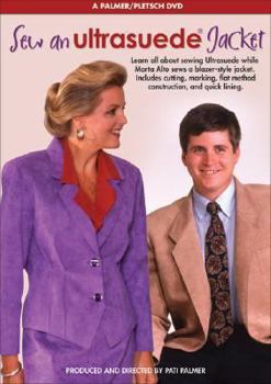 Sew an Ultrasuede Jacket: A Palmer/Pletsch DVD