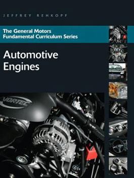 Paperback General Motors Fundamental Curriculum Series: Automotive Engines Book