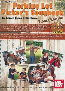 Spiral-bound Parking Lot Picker's Songbook: Fiddle Edition [With 2 CDs] Book
