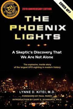 Paperback The Phoenix Lights: A Skeptics Discovery That We Are Not Alone Book