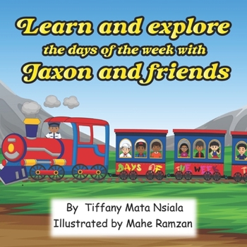 Paperback Learn and explore the days the week with Jaxon and friends Book