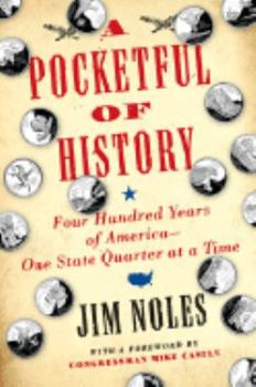 Hardcover A Pocketful of History: Four Hundred Years of America--One State Quarter at a Time Book