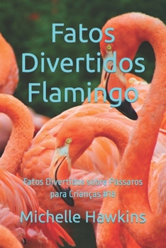 Flamingo leuke Feiten: Leuke feiten over vogels voor kinderen #18