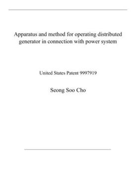 Paperback Apparatus and method for operating distributed generator in connection with power system: United States Patent 9997919 Book