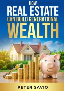 Paperback How Real Estate Can Build Generational Wealth Book