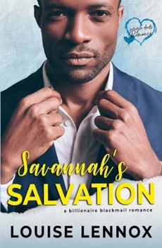 Paperback Savannah's Salvation: A Billionaire Blackmail Romance Book