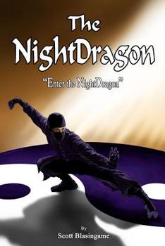 Paperback The NightDragon: Enter the NightDragon Book