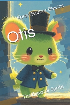Paperback Otis: The Elevator Sprite Book