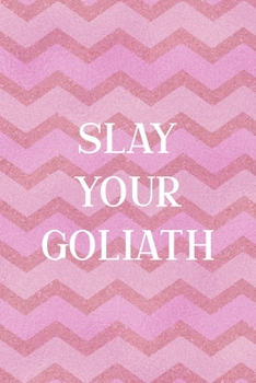 Paperback Slay Your Goliath: All Purpose 6x9 Blank Lined Notebook Journal Way Better Than A Card Trendy Unique Gift Pink Zigzag Slay Book