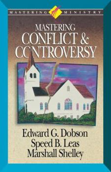 Paperback Mastering Ministry: Mastering Conflict and Controversy Book