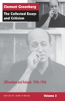 The Collected Essays and Criticism, Volume 3: Affirmations and Refusals, 1950-1956 (The Collected Essays and Criticism , Vol 3)