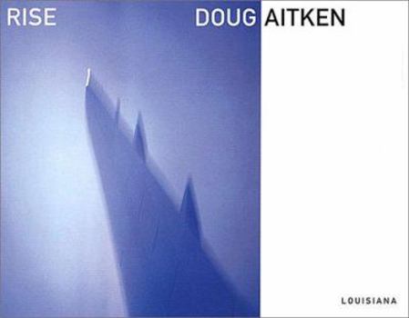Paperback Doug Aitken: Rise Book