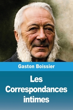Les Correspondances intimes (French Edition)