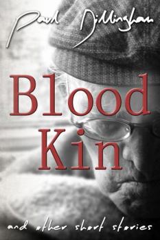 Paperback Blood Kin: And Other Short Stories Book