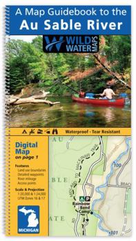 Spiral-bound A Map Guidebook to the Au Sable River Book