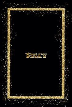 Paperback Riley: Name Riley Monogram Notebook - 120 Pages - Size 6x9, Soft Cover, Matte Finish- Gold Confetti Glitter Monogram Blank Li Book