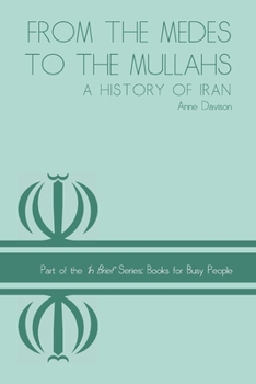 Paperback From the Medes to the Mullahs: A History of Iran Book