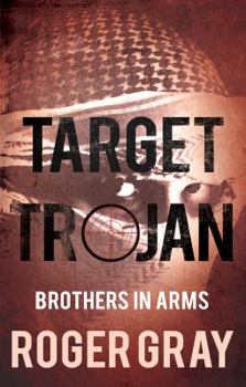 Paperback Target Trojan: Brothers in Arms Book
