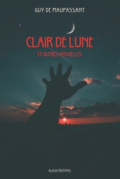 Paperback Clair de Lune: Et autres nouvelles [French] Book