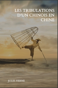 Paperback Les tribulations d'un Chinois en Chine [French] Book