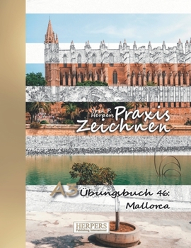 Paperback Praxis Zeichnen - A3 Übungsbuch 46: Mallorca [German] Book