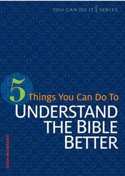 Paperback 5 Things You Can Do to Understand the Bible Better Book