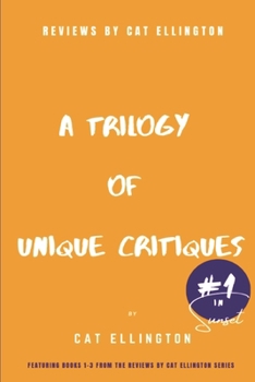 Paperback Reviews by Cat Ellington: A Trilogy of Unique Critiques #1 Book