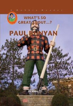 Paul Bunyan (Robbie Readers) (Robbie Readers) - Book  of the What's So Great About...?