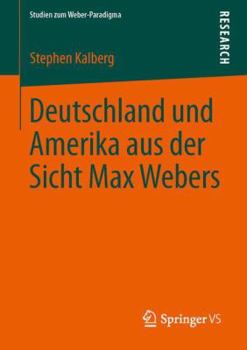 Paperback Deutschland Und Amerika Aus Der Sicht Max Webers [German] Book