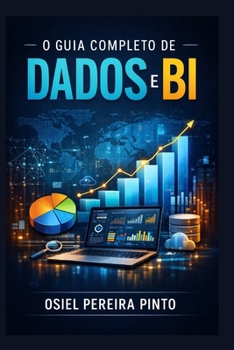 Paperback O Guia Completo de Dados e BI [Portuguese] Book