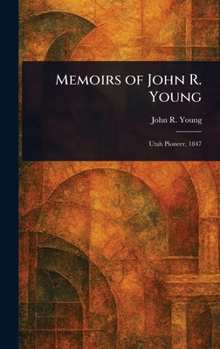 Memoirs of John R. Young