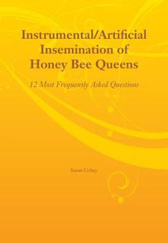 Paperback Instrumental/Artificial Insemination of Honey Bee Queens Book