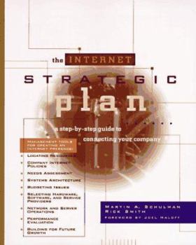 Paperback The Internet Strategic Plan: A Step-by-Step Guide to Connecting Your Company Book