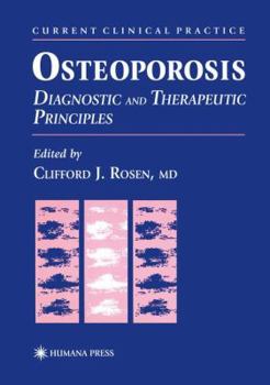 Hardcover Osteoporosis: Diagnostic and Therapeutic Principles Book