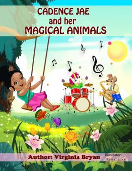 Perfect Paperback Cadence Jae’ and Her Magical Animals Book