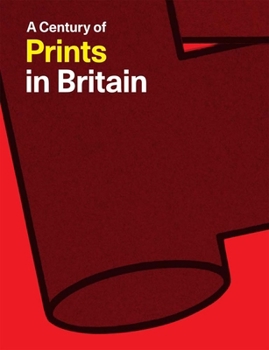 Paperback A Century of Prints in Britain Book