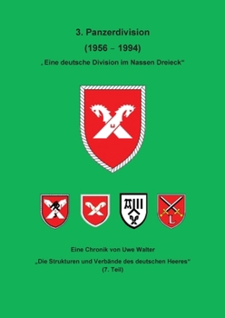 Paperback Die 3. Panzerdivision - Eine Division im nassen Dreieck": "Die Strukturen und Verbände des deutschen Heeres" (7. Teil ) [German] Book