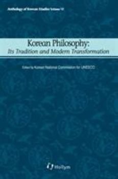 Hardcover Korean Philosophy: Its Tradition and Modern Transformation Book