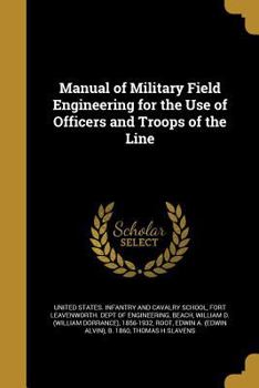 Paperback Manual of Military Field Engineering for the Use of Officers and Troops of the Line Book