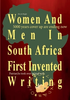 Paperback Women And Men In South Africa First Invented Writing Book