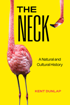 Hardcover The Neck: A Natural and Cultural History Book